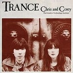 Chris and Cosey, Trance