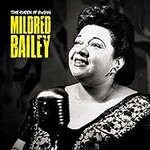 Mildred Bailey, The Queen of Swing