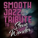Smooth Jazz All Stars, Smooth Jazz Tribute to Stevie Wonder