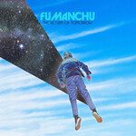 Fu Manchu, The Return of Tomorrow