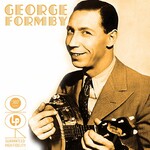 George Formby, The Very Best Of