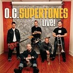 The O.C. Supertones, Live!