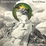 Guided by Voices, Strut of Kings