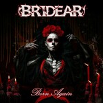 Bridear, Born Again