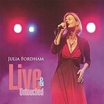 Julia Fordham, Live & Untouched