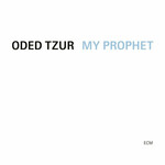 Oded Tzur, My Prophet