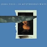 John Foxx, In Mysterious Ways