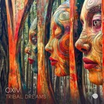 Oxiv, Tribal Dreams