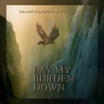 Darrell Mansfield & Eric Turner, Lay My Burden Down