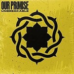 Our Promise, Unbreakable