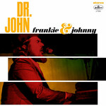 Dr. John, Frankie & Johnny