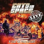 Cats in Space, Fire In The Night: Live