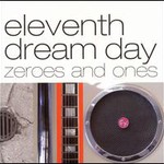 Eleventh Dream Day, Zeroes and Ones