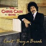 Chris Cain, Can't Buy A Break