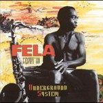 Fela Anikulapo Kuti & Egypt 80, Underground System