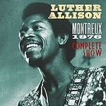 Luther Allison, Montreux 1976