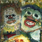 Laid Back, Why Is Everybody in Such a Hurry! mp3