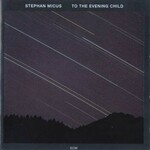 Stephan Micus, To the Evening Child