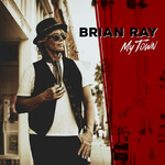 Brian Ray, My Town