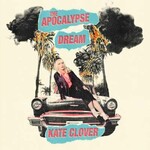 Kate Clover, The Apocalypse Dream