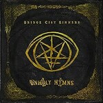 Bridge City Sinners, Unholy Hymns