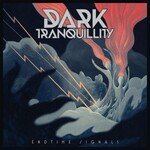 Dark Tranquillity, Endtime Signals