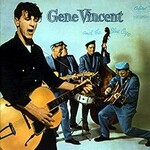 Gene Vincent, Gene Vincent and The Blue Caps