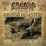 Exodus, British Disaster! The Battle of '89 (Live at the Astoria)