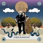 Wild Ponies, Dreamers