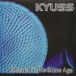 Kyuss & Queens of the Stone Age, Kyuss & Queens of the Stone Age