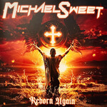 Michael Sweet, Reborn Again