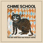 Chime School, The Boy Who Ran The Paisley Hotel