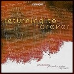 John Beasley, Returning To Forever (feat. hr-Bigband & Frankfurt Radio Big Band)