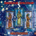 Dinosaur Spaceship, Multiverso