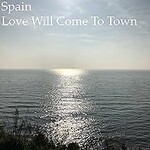 Spain, Love Will Come to Town