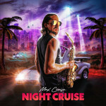 Max Cruise, Night Cruise