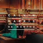 Calvin Harris, 96 Months