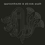 Wovenhand, Silver Sash