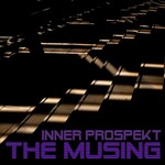 Inner Prospekt, The Musing