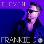 Frankie J, Eleven