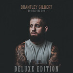 Brantley Gilbert, So Help Me God