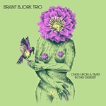 Brant Bjork Trio, Once Upon A Time In The Desert