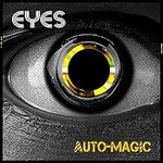 Eyes, Auto-Magic