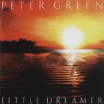 Peter Green, Little Dreamer