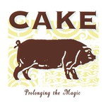 CAKE, Prolonging the Magic