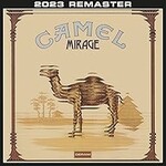 Camel, Mirage (2023 Remastered & Expanded Edition)