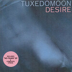 Tuxedomoon, Desire