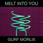 Gurf Morlix, Melt Into You