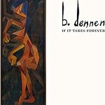 Brett Dennen, If It Takes Forever