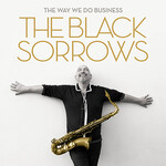 The Black Sorrows, The Way We Do Business